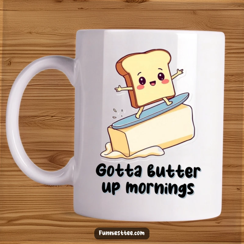 Funny mug featuring a determined toast slice character hilariously surfing a giant pat of butter, capturing a comical breakfast adventure.