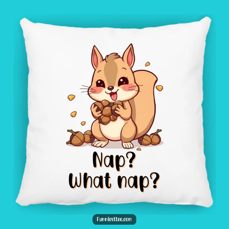 Funny Squirrel Pillow: Cozy Acorn Vibrations, The Ultimate Funny Gift