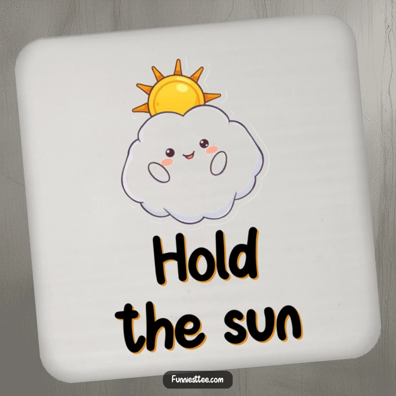Funny drink coaster with a fluffy cloud character upside down, holding a sun, providing protection with a touch of celestial whimsy.