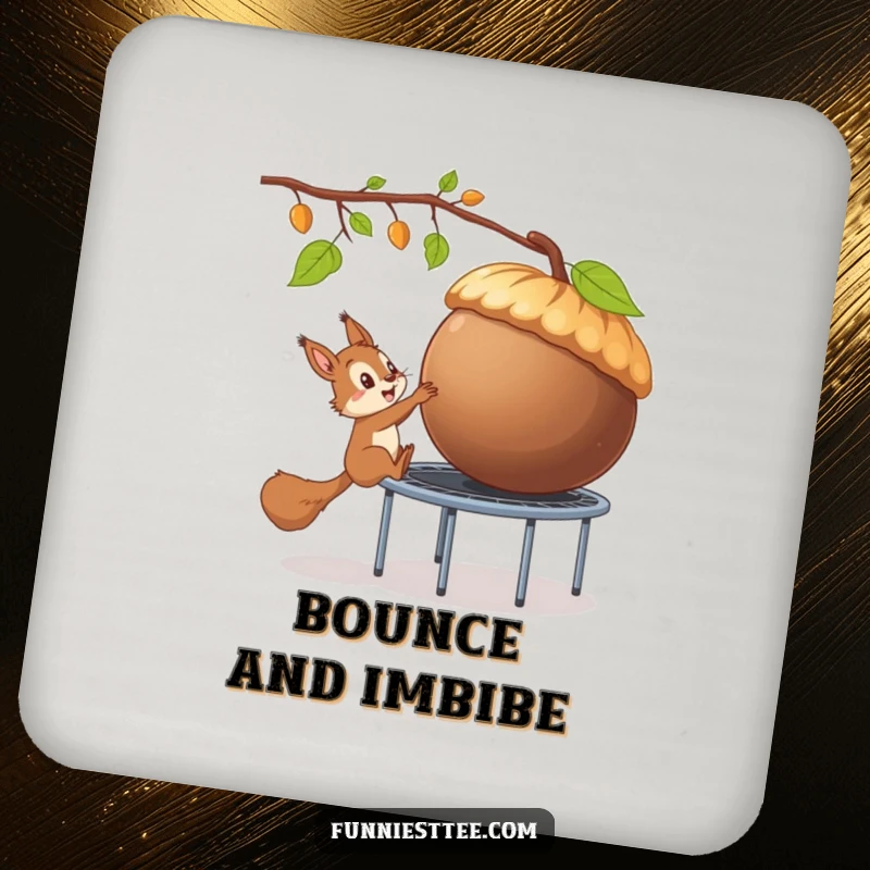 Funny drink coaster showing a mischievous squirrel using a trampoline to steal a giant acorn, a humorous and practical accessory.