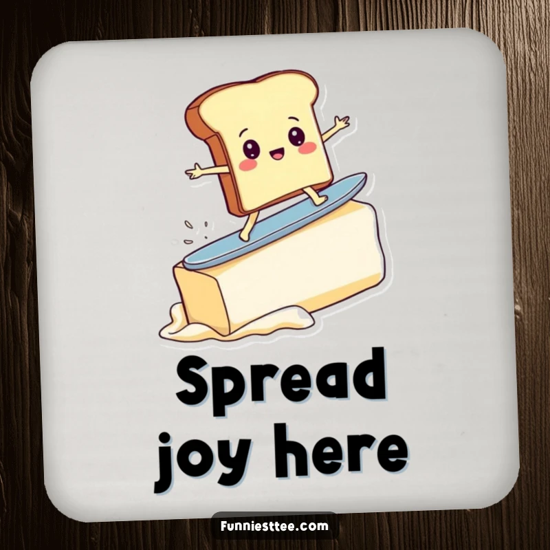Funny drink coaster featuring a determined toast character surfing a giant butter pat, providing laughs and surface protection.