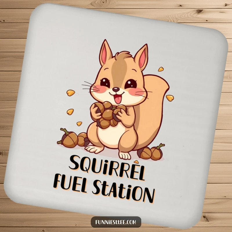 Funny drink coaster with a hyper squirrel stuffed with acorns, vibrating with energy, providing surface protection with a dose of wild humor.