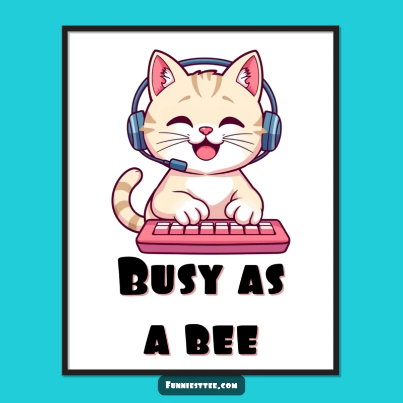 Funny Cat Poster: Happy Typing Cat Art, Quirky Gamer Decor Gift