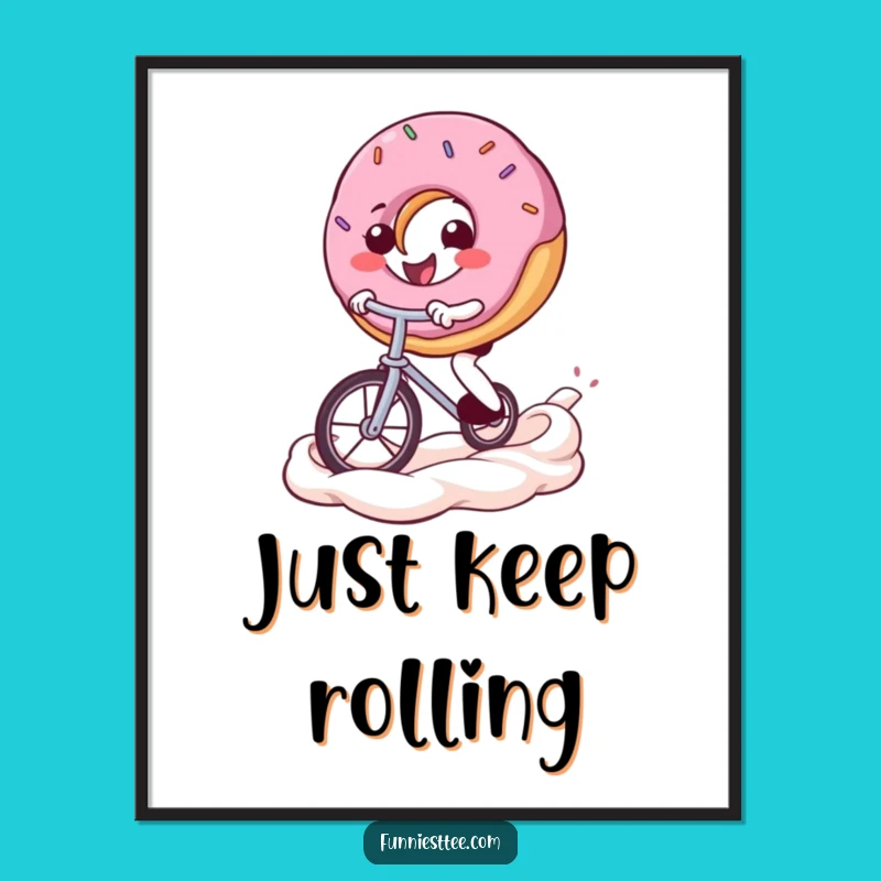 Funny Donut Unicycle Poster: Whimsical Frosting Swirl Art - Amazing Funny Gift!