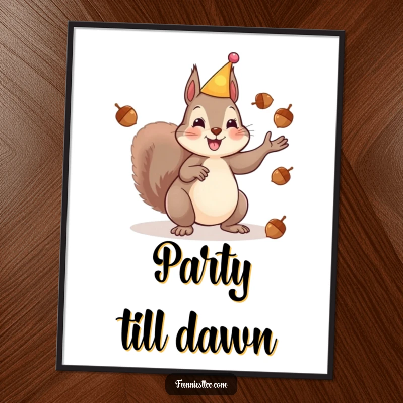 Funny poster of a happy squirrel wearing a party hat, energetically juggling acorns, symbolizing festive celebration and boundless, nutty joy.