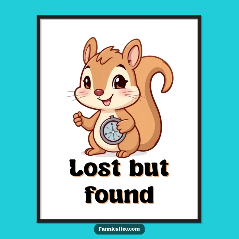 Funny Determined Squirrel Poster: Hilarious Wall Art for Adventurers