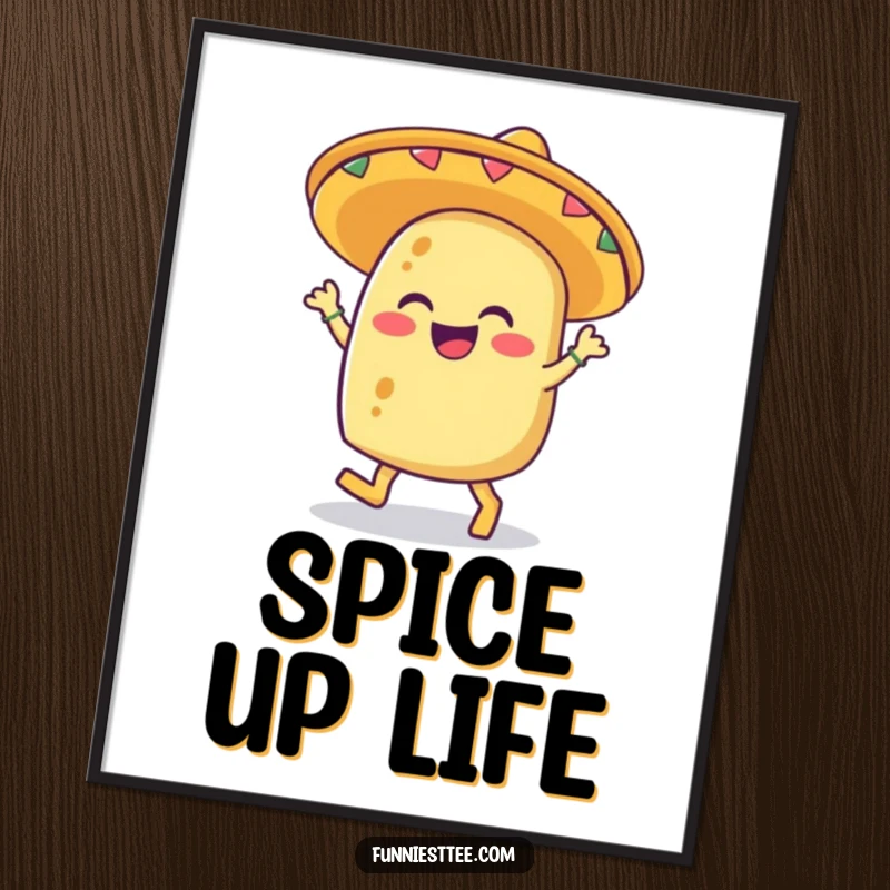 Funny poster art of a taco wearing a sombrero, giggling and tapping its feet with pure fiesta enthusiasm.