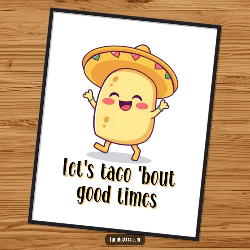 Funny Free Printable wall art depicting a jubilant taco in a sombrero, dancing happily, bringing festive energy.