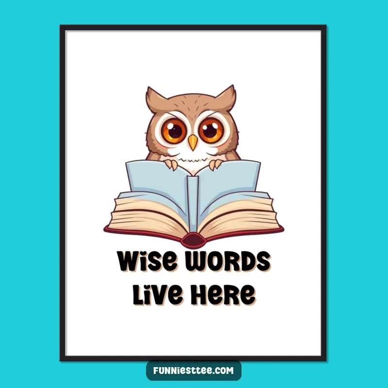 Free Printable Wall Art: Curious Owl's Wisdom - Funny Downloadable Decor Gift