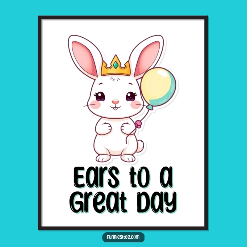 Funny Free Printable Wall Art: Rabbit Crown Balloon Downloadable Decor