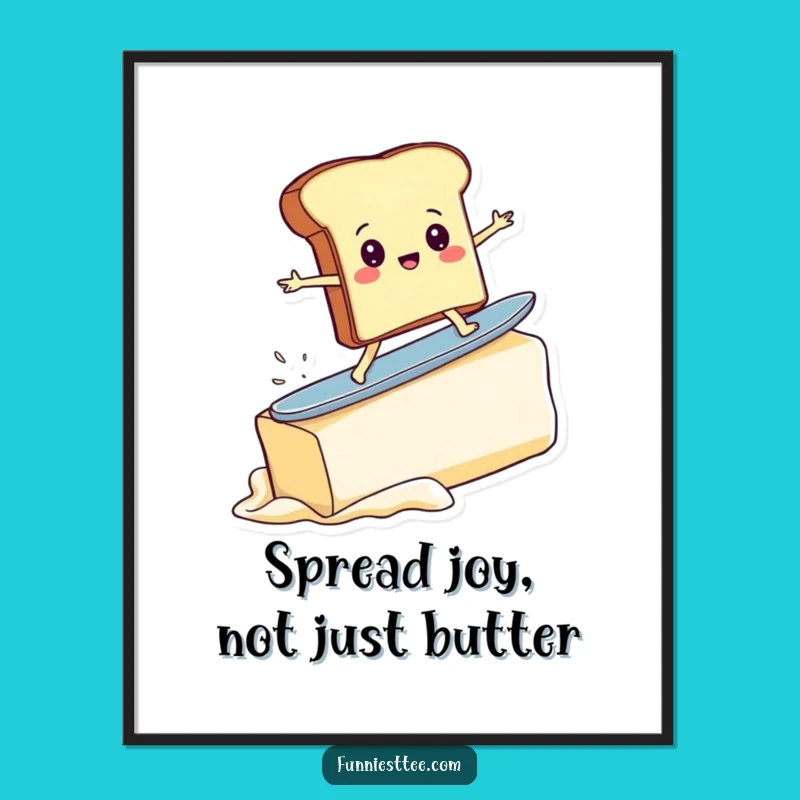 Funny Printable Wall Art: Toast Surfing Butter, Hilarious Downloadable Decor Gift