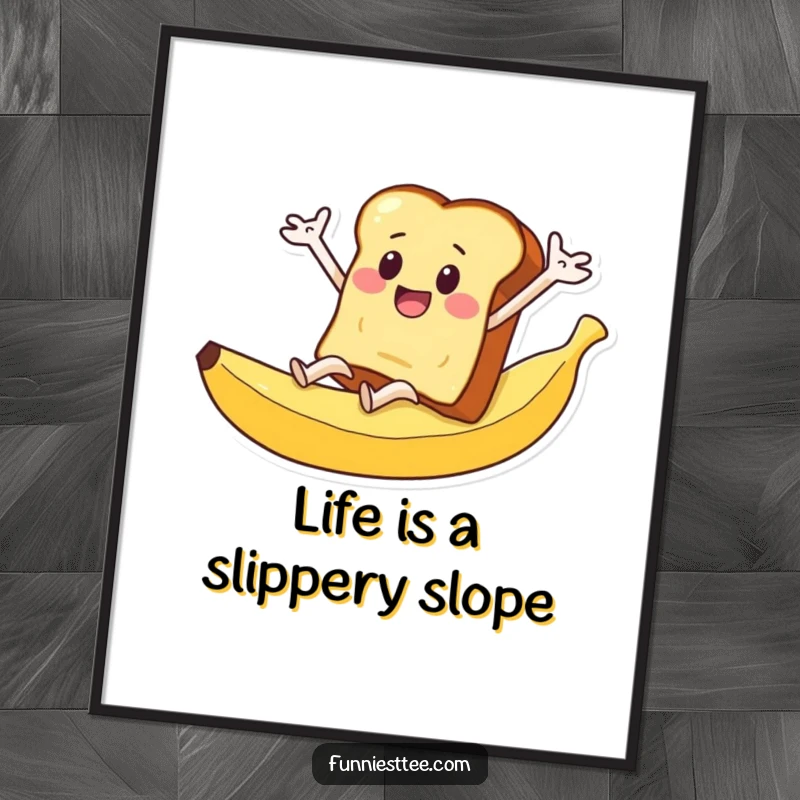 Funny free printable wall art: A slice of toast frantically flailing its arms while sliding down a banana peel, pure chaos.