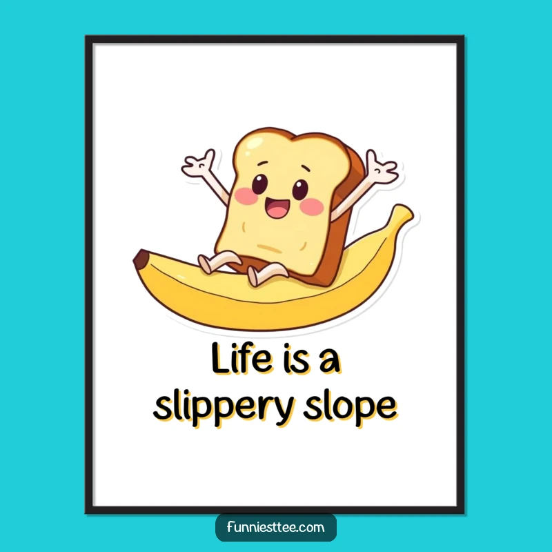 Funny Free Printable Wall Art: Toast Banana Peel Slip Decor