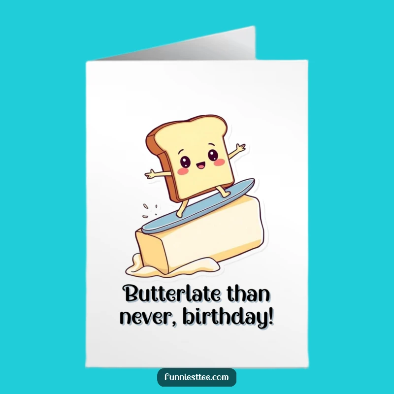 Free Printable Birthday Card: Funny Toast Surfing Butter, Hilarious Downloadable Gift