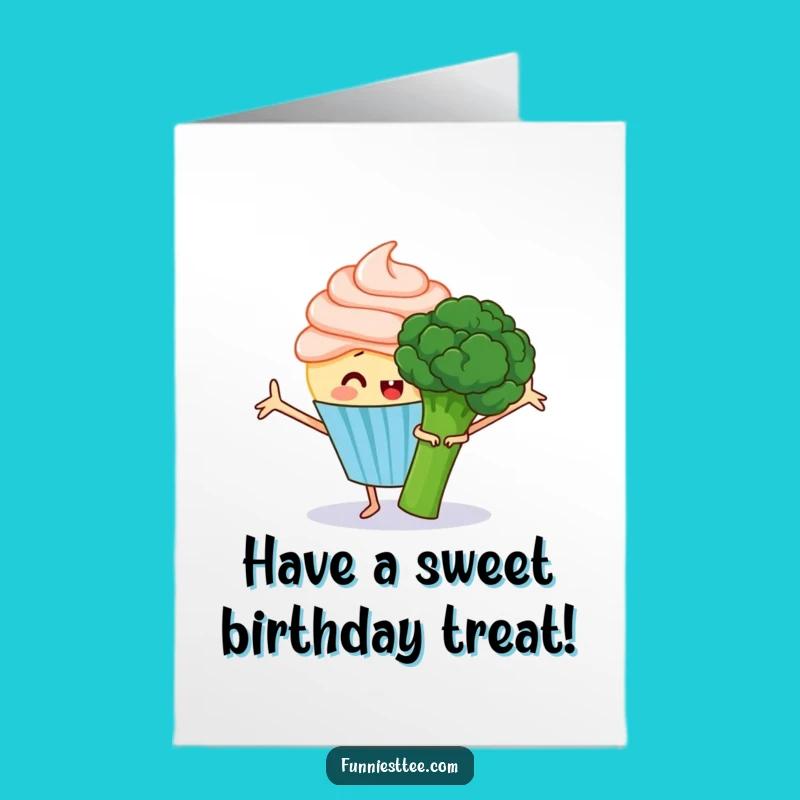 Free Printable Birthday Card: Cupcake Hugs Broccoli, Funny Downloadable Gift