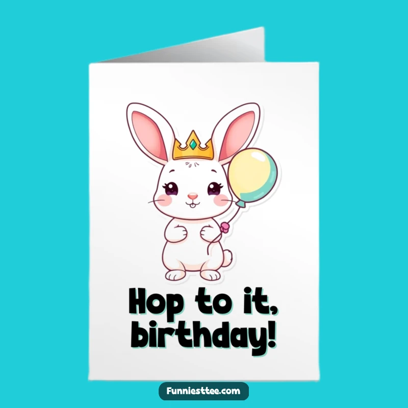 Free Printable Birthday Card: Funny Rabbit Crown Balloon Downloadable Greeting