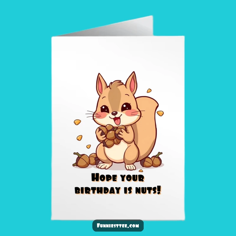 Free Printable Birthday Card: Hyper Squirrel Vibrating, Funny Acorn Lover DIY Gift