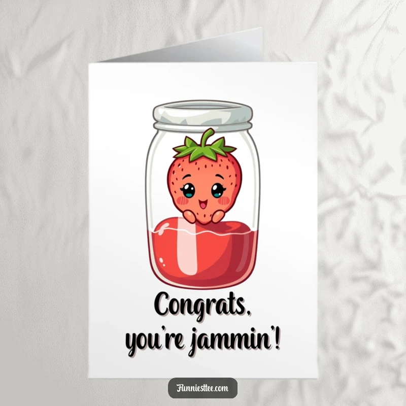 Funny Free Printable congratulations card featuring a cheerful strawberry stuck inside a jam jar, looking surprised.