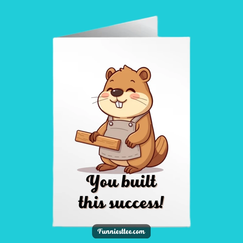 Free Printable Beaver Website Builder Congrats Card: Funny DIY Downloadable Gift