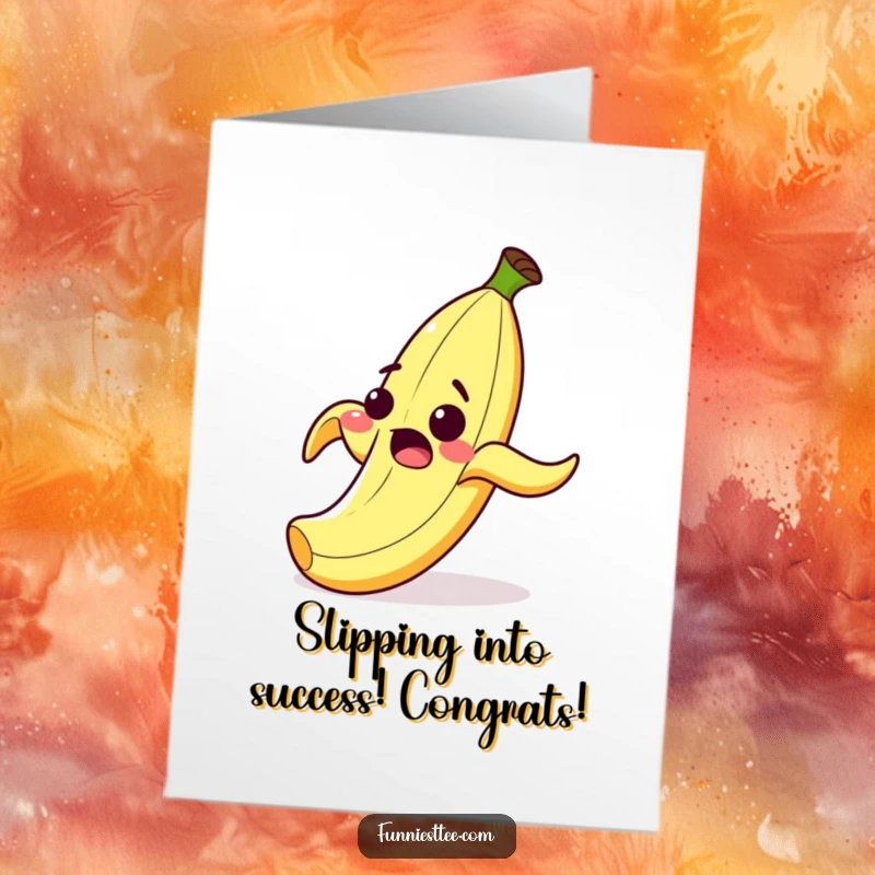 Funny Free Printable congratulations card showing a surprised cartoon banana peel slipping on itself with a huge grin.