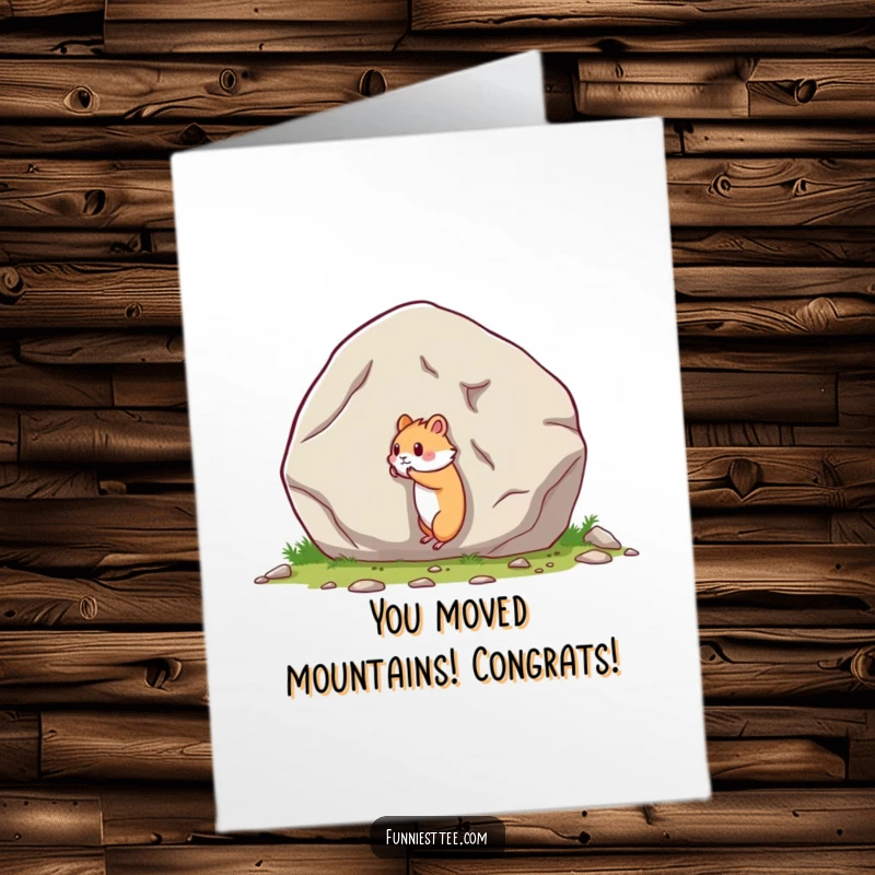 Funny Free Printable congratulations card showing a determined hamster struggling to push an enormous boulder, symbolizing effort.