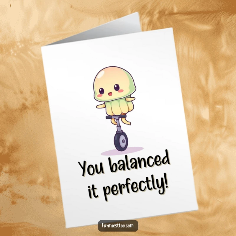 Funny free printable congratulations card, a jelly character wobbling while riding a small unicycle, celebrating success.