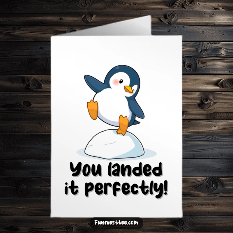 Funny Free Printable Congratulations Card: Penguin takes a dramatic tumble after tripping on a minuscule icy pebble.