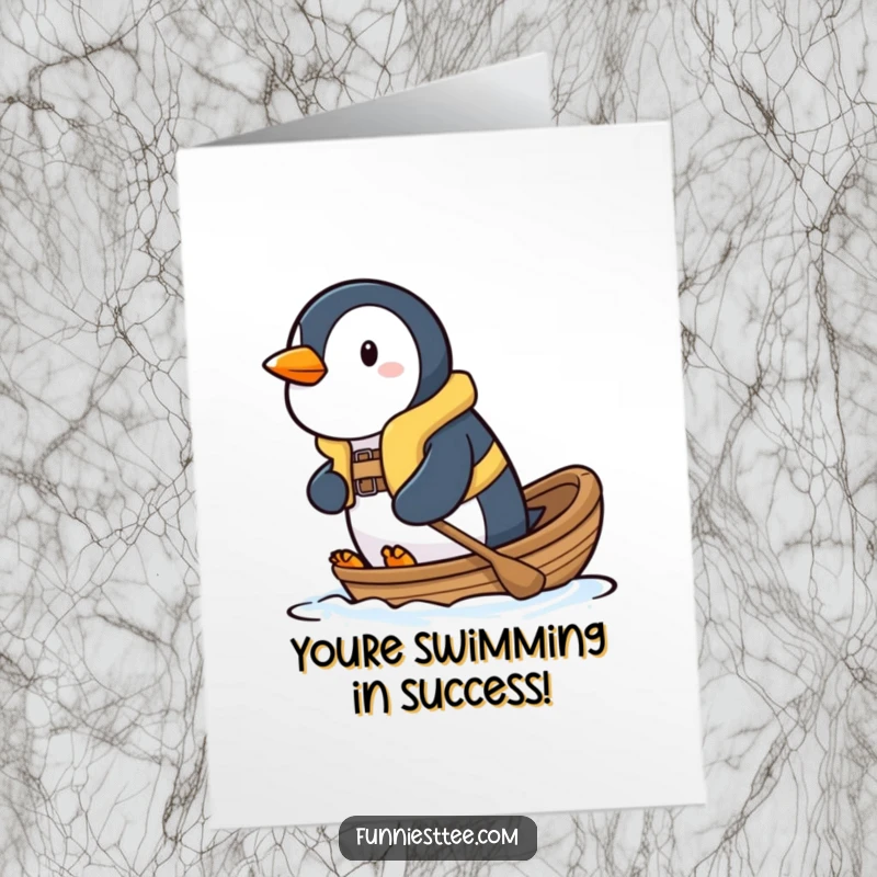 Funny Free Printable Congratulations card: determined penguin in a life vest paddling a boat forward, symbolizing reaching goals and overcoming challenges.