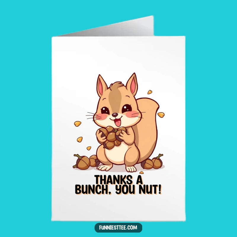 Free Printable Thank You Card: Hyper Squirrel Vibrating, Funny Acorn Express DIY