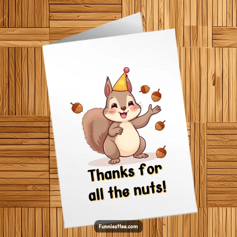 Funny Free Printable Thank You Card: Happy Squirrel juggles acorns, expressing thanks with a flourish.