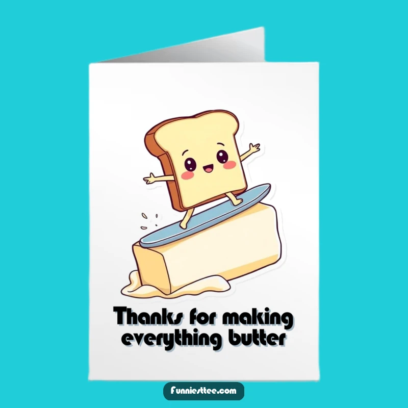 Free Printable Thank You Card: Toast Surfing Butter, Humorous Appreciation Downloadable