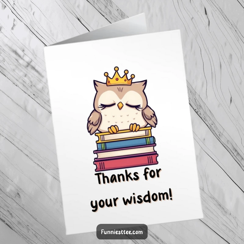 Funny Free Printable Thank You Card of a sleepy owl in a crown resting on books, offering a thankful sentiment.
