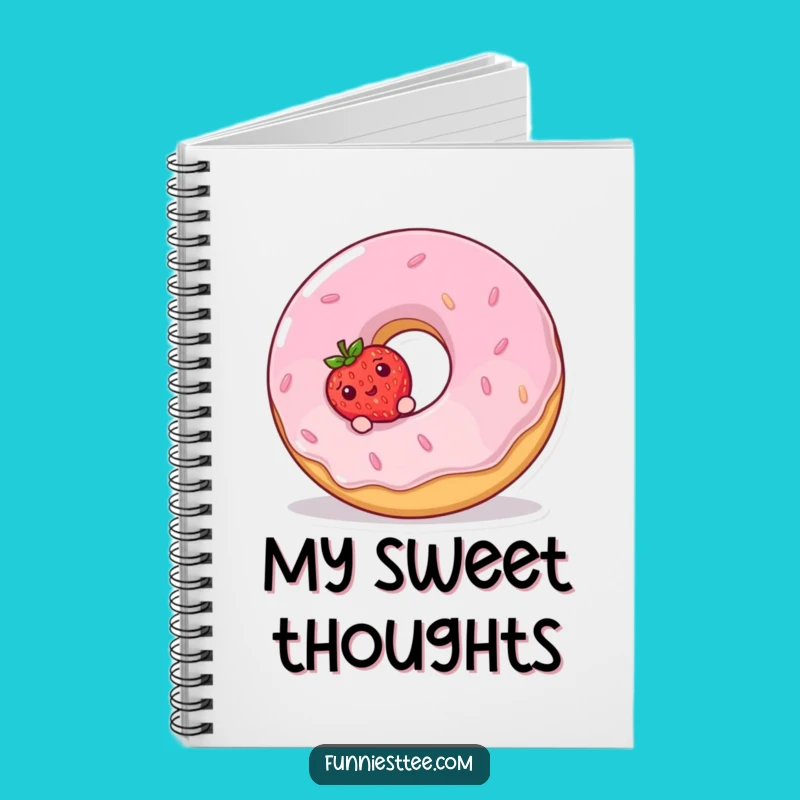 Funny Strawberry Donut Notebook - Journal Sweet Adventures Gift