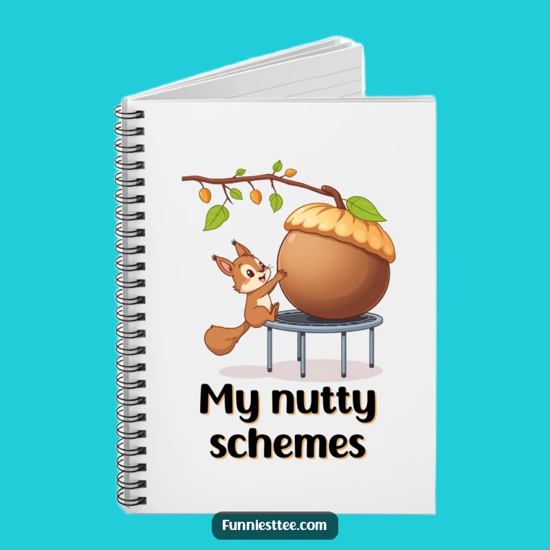 Funny Squirrel Trampoline Acorn Notebook: Plan Your Next Big Idea