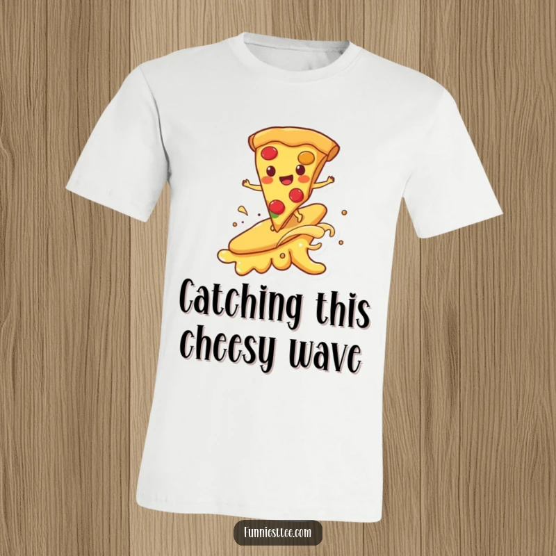 Funny t-shirt showing a happy pizza slice surfing on a melting cheese wave, highlighting a delicious and humorous culinary adventure.