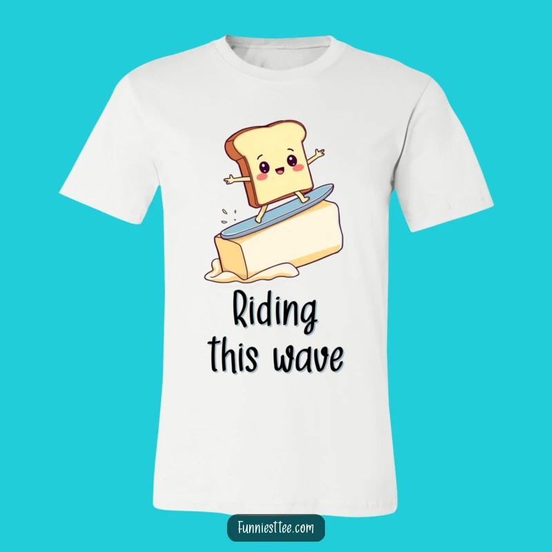 Funny Toast Surfer T-Shirt - Humorous Butter Wave Adventure, Cool Graphic Tee Gift