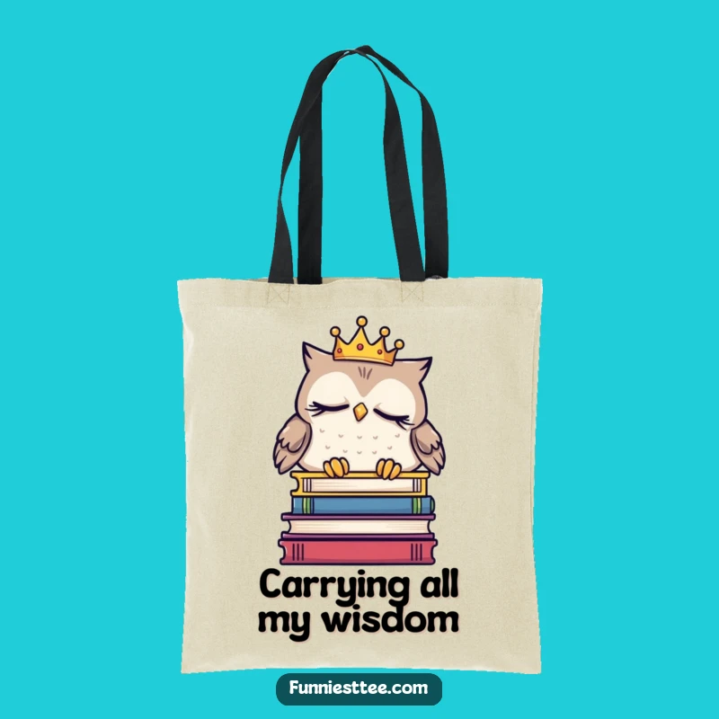 Funny Sleepy Owl Crown Tote Bag - Carry Your Books & Humor in Style